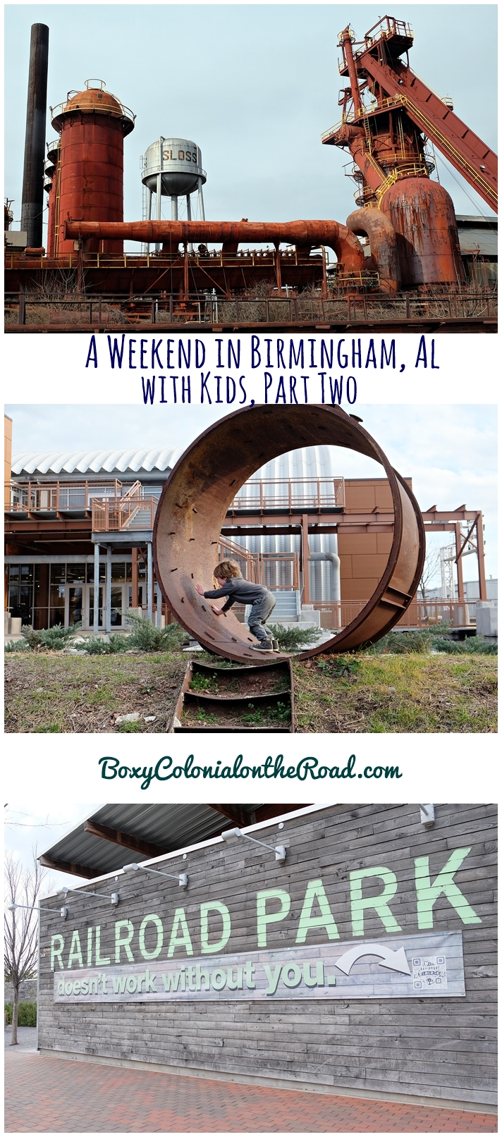 Weekend trip to Birmingham, AL with kids: Oak Mountain State Park, Sloss Furnaces, Railroad Park, and the McWane Science Center