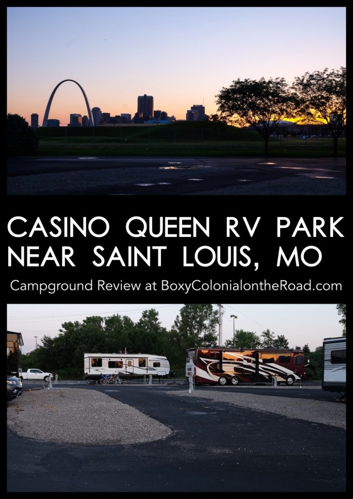 Casino Queen RV Park in St. Louis, MO: review of this campground with a great location near downtown and beautiful views of the arch