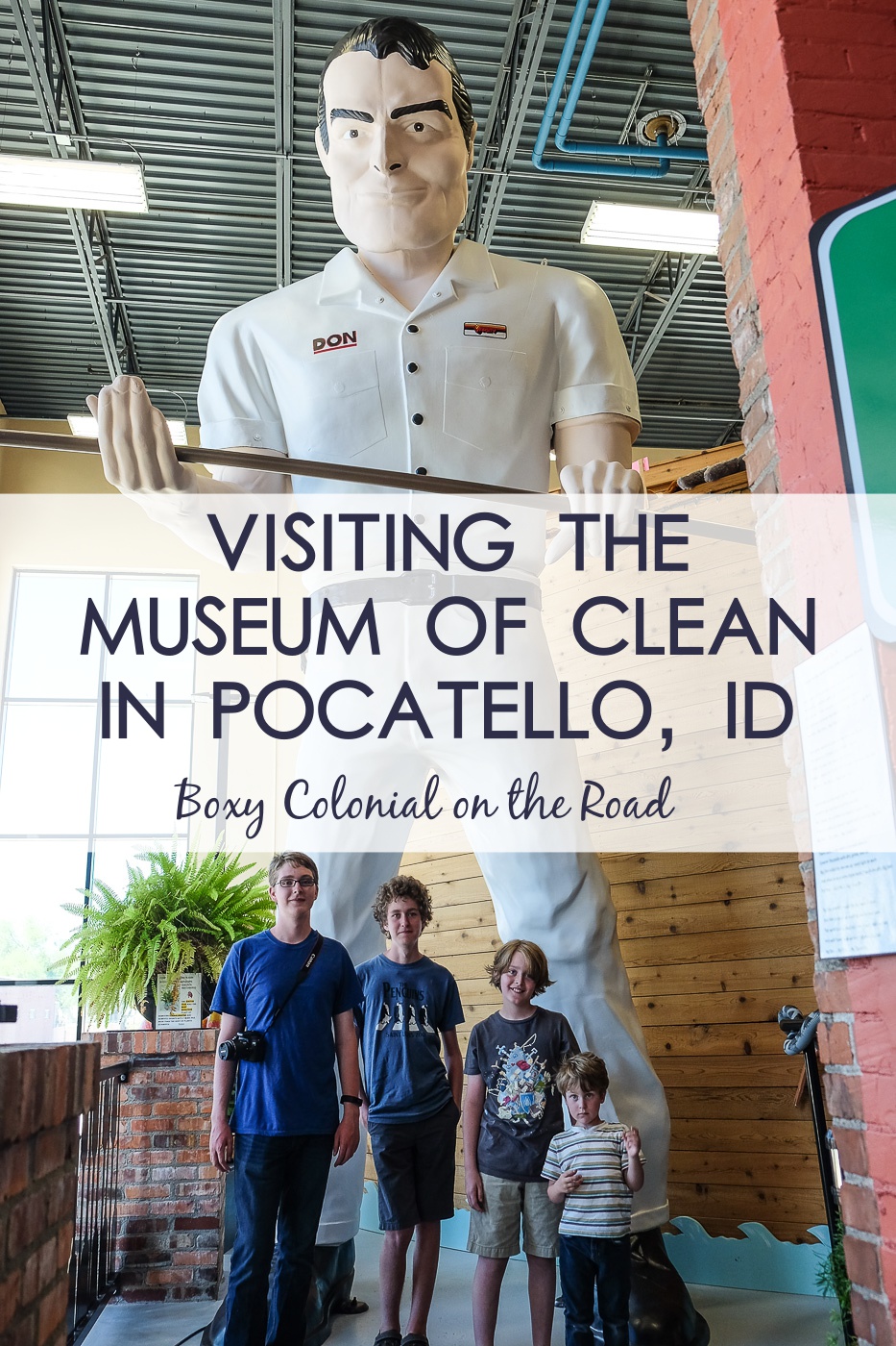 Visiting the museum of Clean in Pocatello, ID