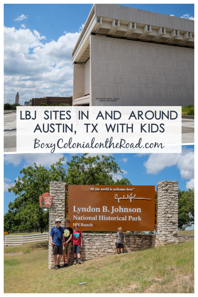 Visiting Lyndon B. Johnson sites in and around Austin, TX with kids: the LBJ library and museum plus the Lyndon B. Johnson National Historic Site with tour of LBJ ranch