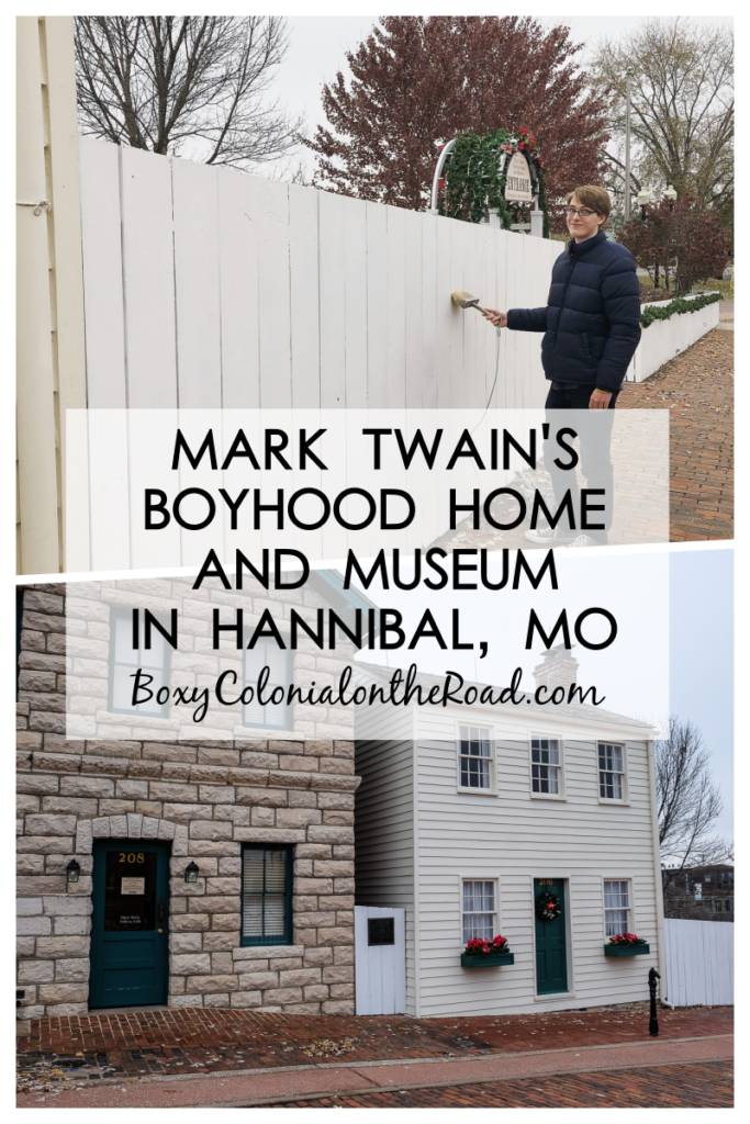 Our visit to Hannibal, Missouri to see the Mark Twain Boyhood Home and Museum