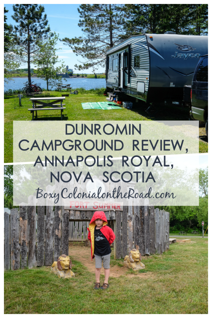 A campground review of Dunromin Campground near Annapolis Royal, Nova Scotia: easy access to Digby, Port Royal, and Kejikumik National Park