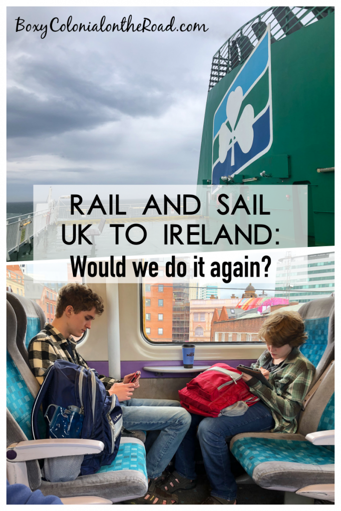 Our experience taking the Stena Rail and Sail from Holyhead in the UK to Dublin with kids and teens: would we do it again?